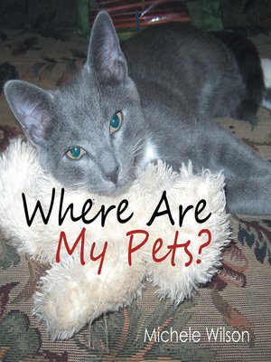 cover image of Where Are My Pets?